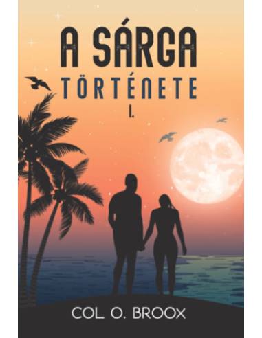 A sárga története I.