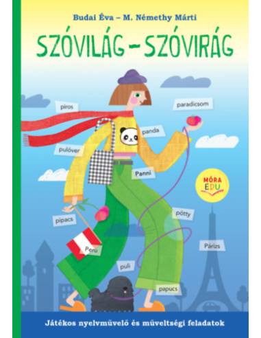 Szóvilág - Szóvirág - Játékos nyelvművelő és műveltségi feladatok