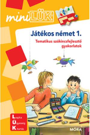 Játékos német 1. - Tematikus szókincsfejlesztő gyakorlatok - MiniLÜK füzet 