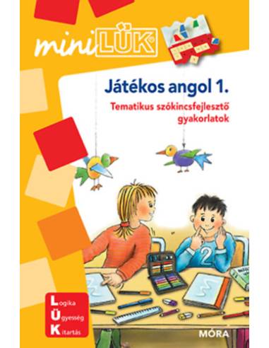 Játékos angol 1. - Tematikus szókincsfejlesztő gyakorlatok - MiniLÜK füzet 