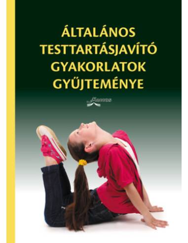 Általános testtartásjavító gyakorlatok gyűjteménye