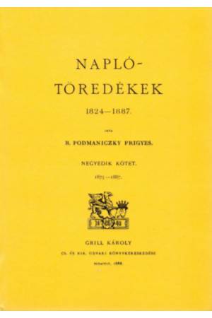 Naplótöredékek 1824-1886. IV. 1875-1887