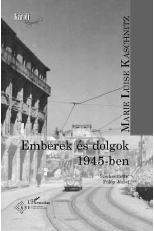 Emberek és dolgok 1945-ben