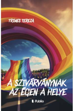 A szivárványnak az égen a helye