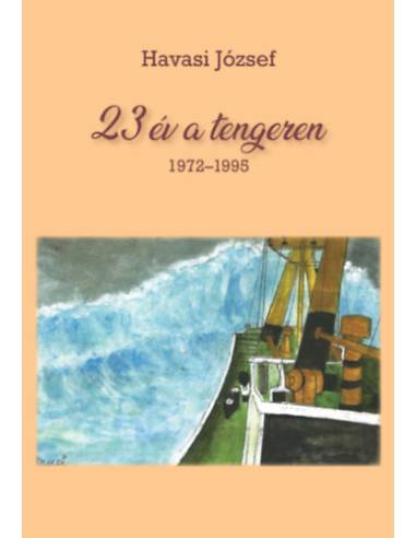 23 év a tengeren 1972-1995