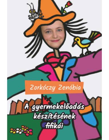 A gyermekelőadás készítésének fifikái