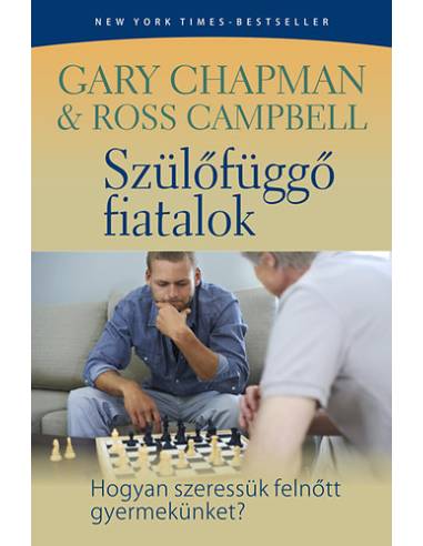 Szülőfüggő fiatalok - Hogyan szeressük felnőtt gyerekünket?