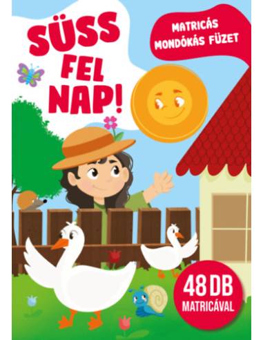 Süss fel nap! - Matricás mondókás füzet - 48 db matricával