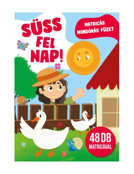 Süss fel nap! - Matricás mondókás füzet - 48 db matricával