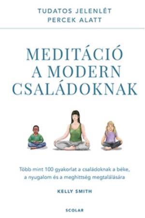 Meditáció a modern családoknak