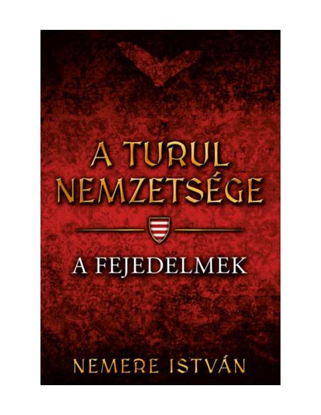 A turul nemzetsége - A fejedelmek