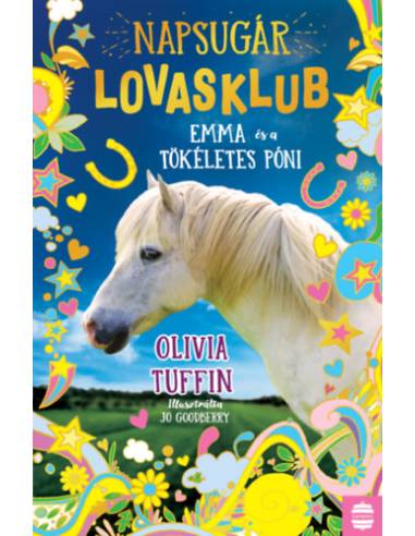 Napsugár Lovasklub 1. - Emma és a tökéletes póni