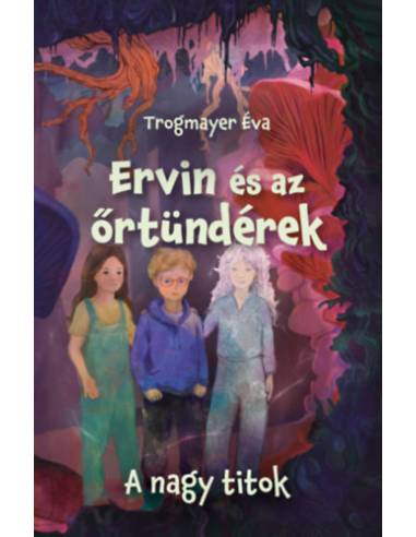 Ervin és az őrtündérek 2. - A nagy titok