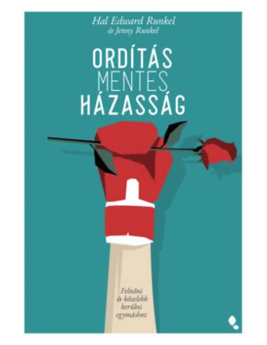 Ordításmentes házasság - Felnőni és közelebb kerülni egymáshoz