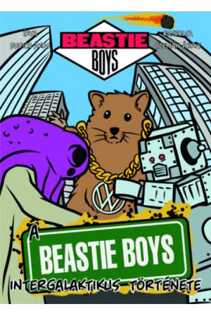 A Beastie Boys intergalaktikus története