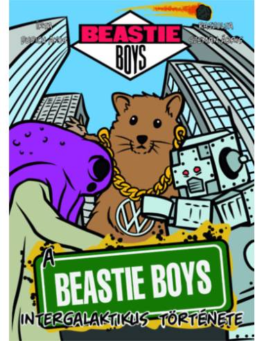 A Beastie Boys intergalaktikus története