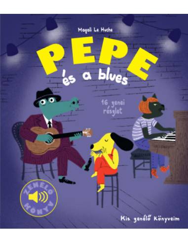 Pepe és a blues - Zenélő könyv - Kis zenélő könyveim