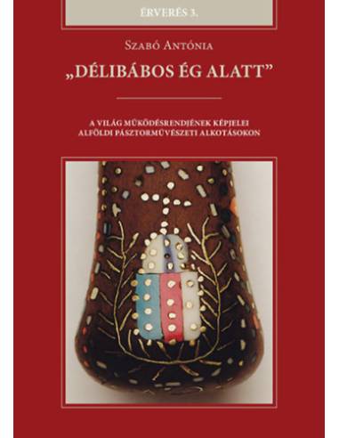 "Délibábos ég alatt" - Szabó Antónia