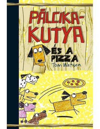 Pálcikakutya és a pizza