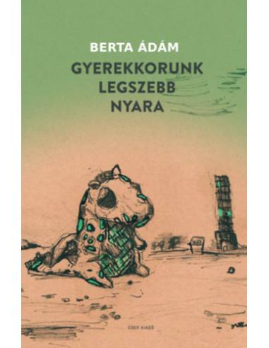 Gyerekkorunk legszebb nyara