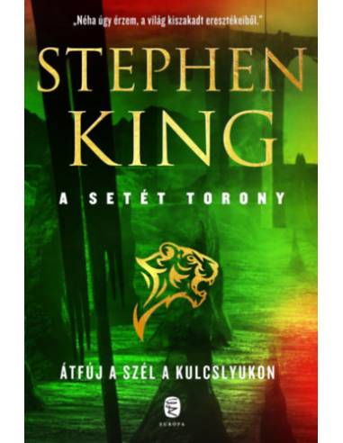 Átfúj a szél a kulcslyukon - A Setét Torony 4,5. kötet