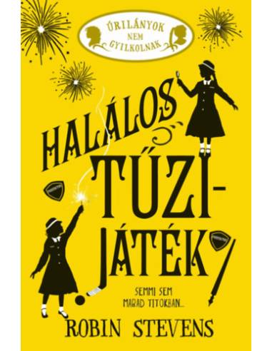 Halálos tűzijáték - Úrilányok nem gyilkolnak 4.