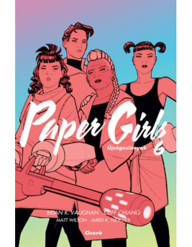 Paper Girls - Újságoslányok 6.
