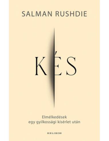 Kés - Elmélkedések egy gyilkossági kísérlet után