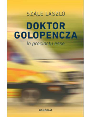 Doktor Golopencza - In procinctu esse