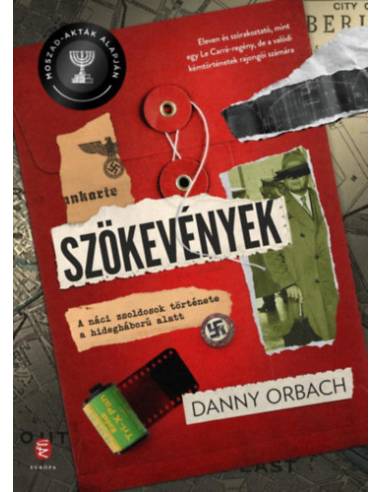 Szökevények - A náci zsoldosok története a hidegháború alatt