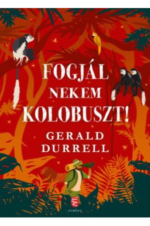 Fogjál nekem kolobuszt!