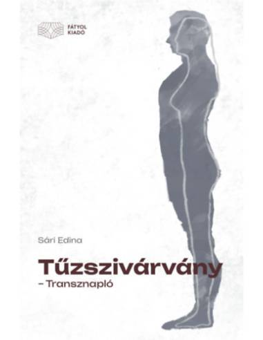 Tűzszivárvány - Transznapló