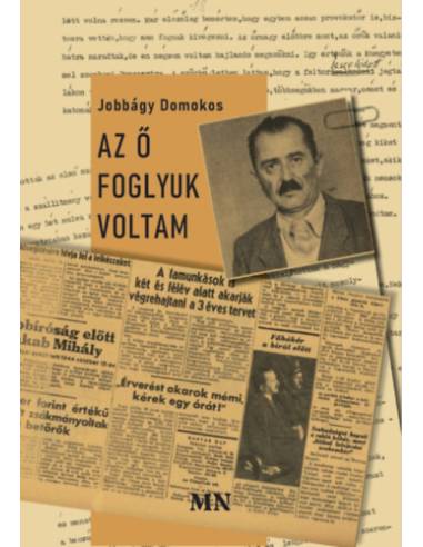 Az ő foglyuk voltam