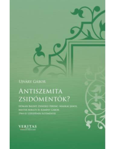 Antiszemita zsidómentők?