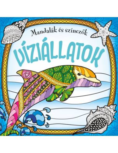 Mandalák és színezők - Víziállatok -