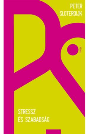 Stressz és szabadság