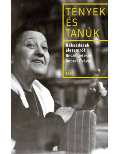 Bekezdések életemről - Beszélgetések Ancsel Évával