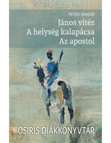 János vitéz - A helység kalapácsa - Az apostol