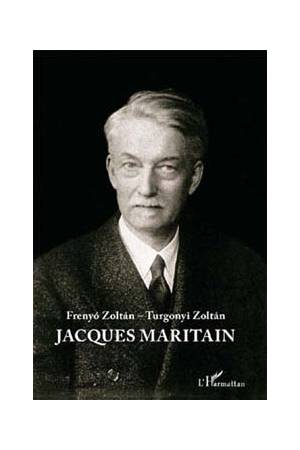 Jacques Maritain - Frenyó Zoltán-Turgonyi Zoltán