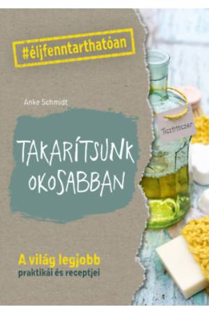 Takarítsunk okosabban