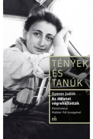 Az ítéletet végrehajtották - Életinterjú Maléter Pál özvegyével