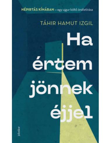 Ha értem jönnek éjjel