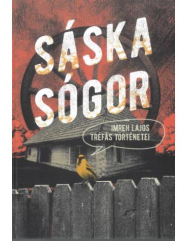 Sáska sógor - Imreh Lajos tréfás történetei