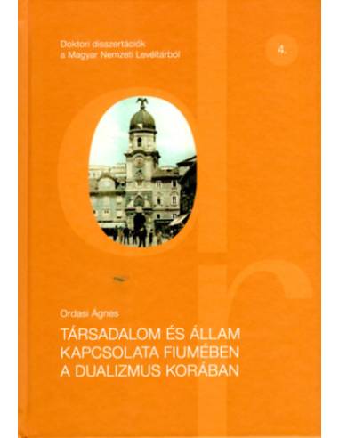 Társadalom és állam kapcsolata Fiumében a dualizmus korában