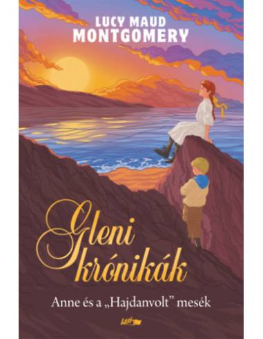 Gleni krónikák - Anne és a "Hajdanvolt" mesék
