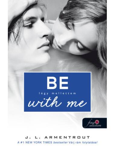 Be with me - Légy mellettem - Várok rád 2.