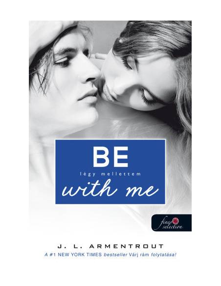 Be with me - Légy mellettem - Várok rád 2.