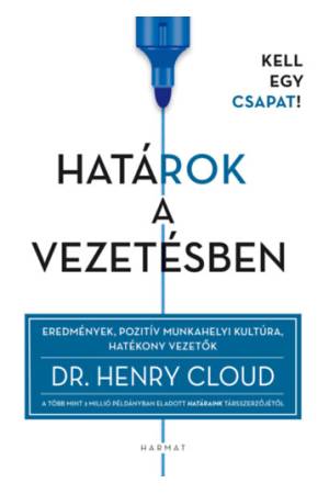 Határok a vezetésben - Eredmények, pozitív munkahelyi kultúra, hatékony vezetők