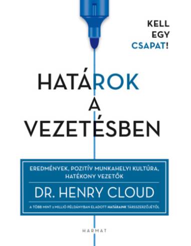 Határok a vezetésben - Eredmények, pozitív munkahelyi kultúra, hatékony vezetők