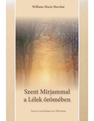 Szent Mirjammal a Lélek örömében